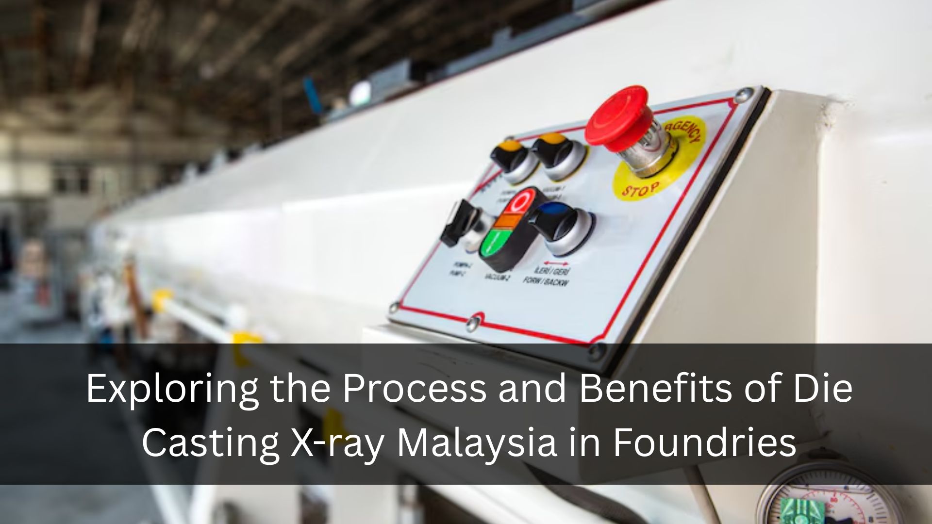 Die Casting X-ray Malaysia