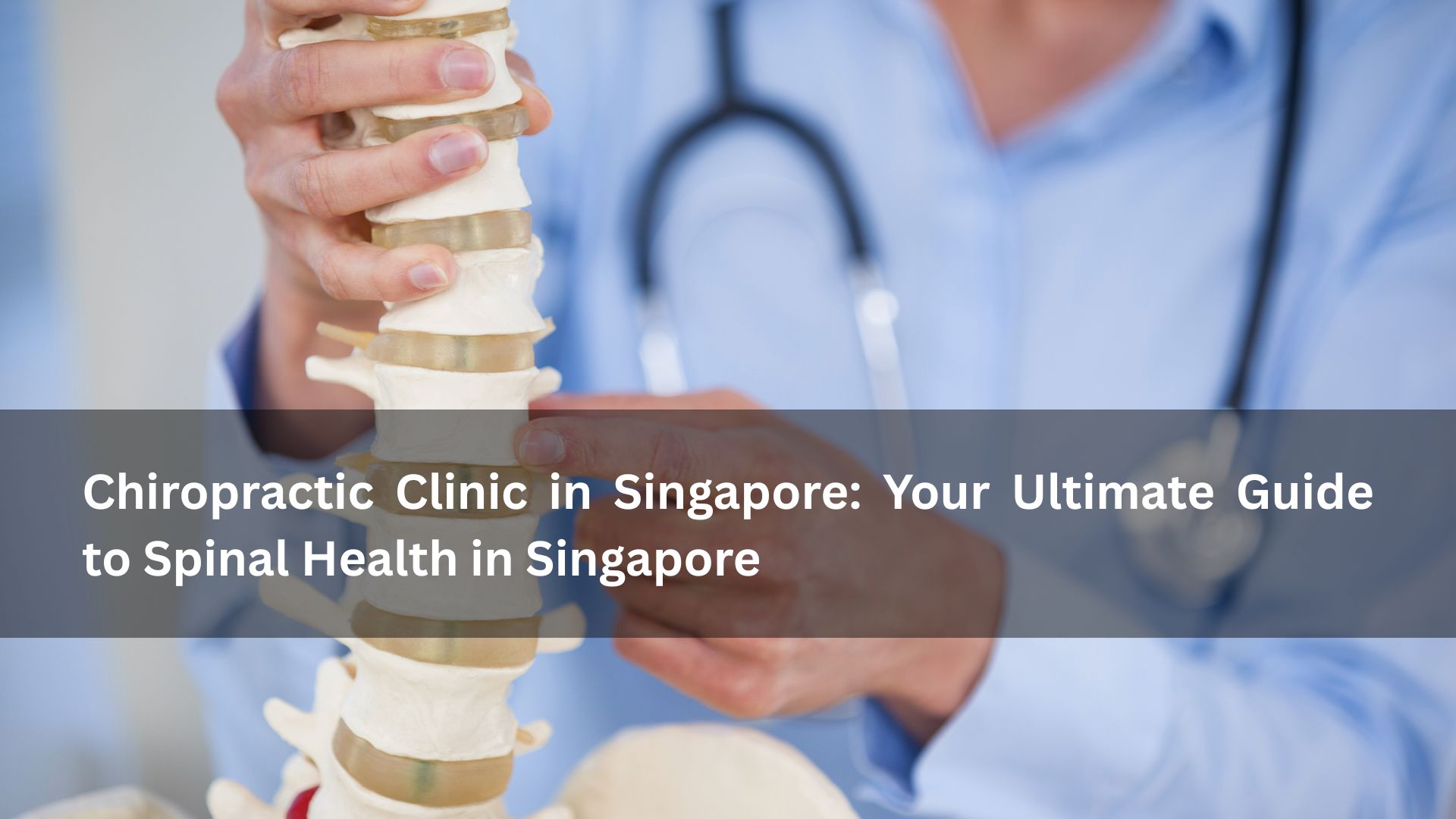 chiropractic clinic in singapore